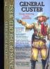  Artikelbild 1 des Artikels “The General George A. Custer “